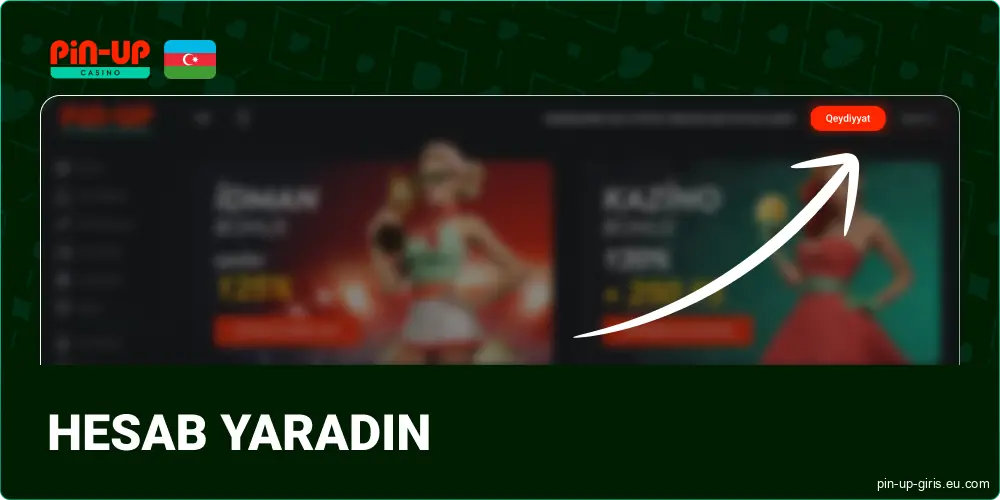 Hesabı Pin Up Azərbaycanca saytında qeydiyyatdan keçirin