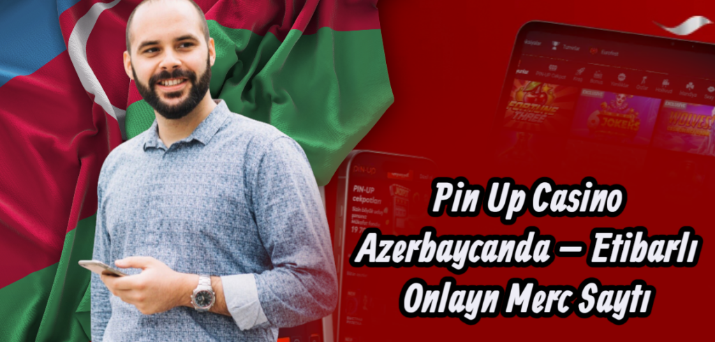 Pin Up Casino Azərbaycanda 2026